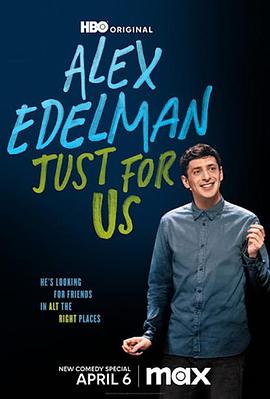 Alex Edelman: Just For Us电影海报