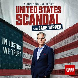 United States of Scandal with Jake Tapper Season 1电影海报
