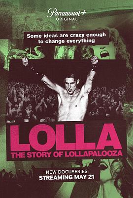 Lolla: The Story of Lollapalooza电影海报