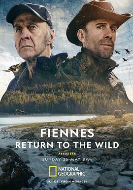 Fiennes Return to the Wild电影海报