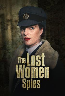 The Lost Women Spies Season 1电影海报